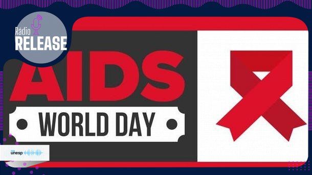 Capa do podcast Dia Mundial de Combate à Aids amplia conscientização, práticas de prevenção e combate preconceitos, destaca professor de saúde pública da Unesp